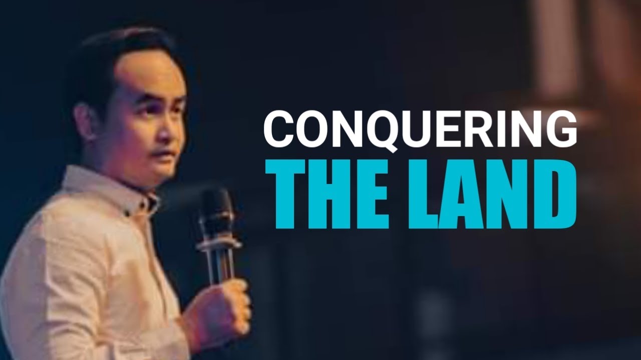 CONQUERING THE LAND THROUGH GODLY VISION