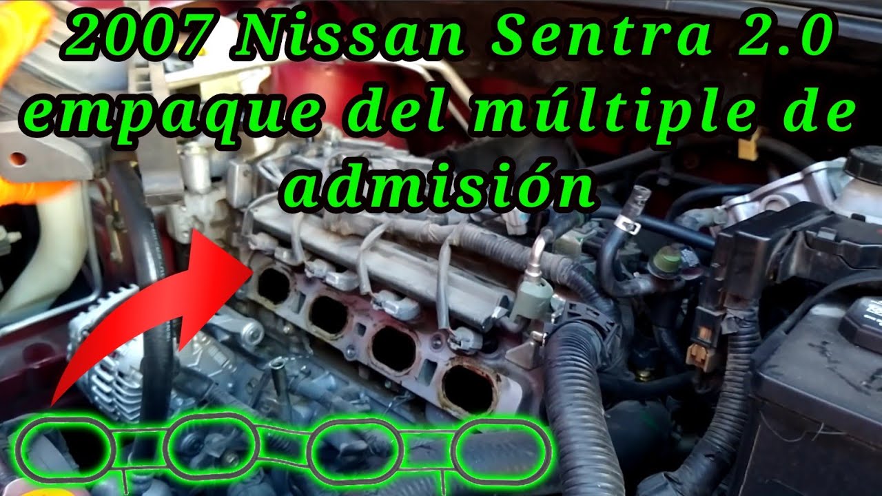 2007 Nissan Sentra 2.0 Cómo cambiar el empaque del múltiple de admisión ( intake manifold gasket )