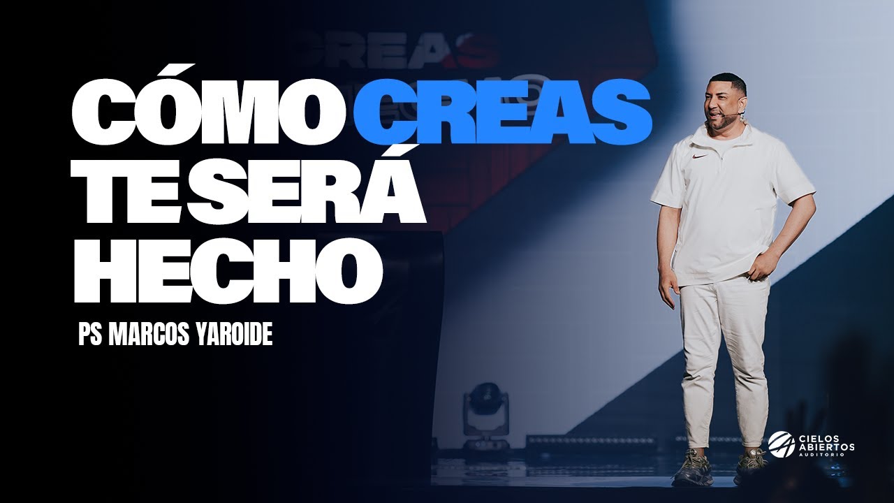 Cómo creas te será hecho / Marcos Yaroide