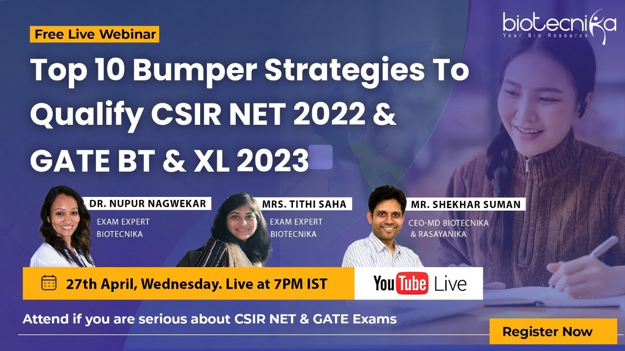 Top 10 Bumper Strategies To Qualify CSIR NET 2022 & GATE BT & XL 2023