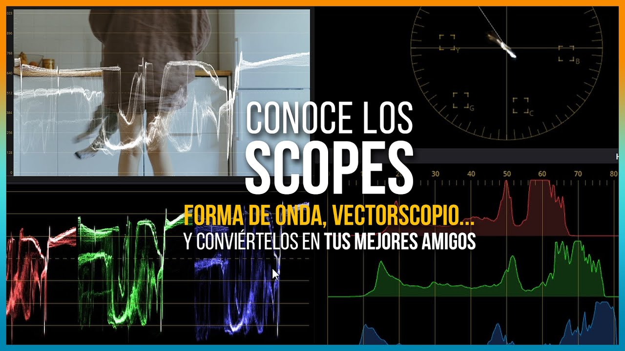 Conoce los SCOPES 📊 Forma de onda, vectorscopio... y controla tu imagen