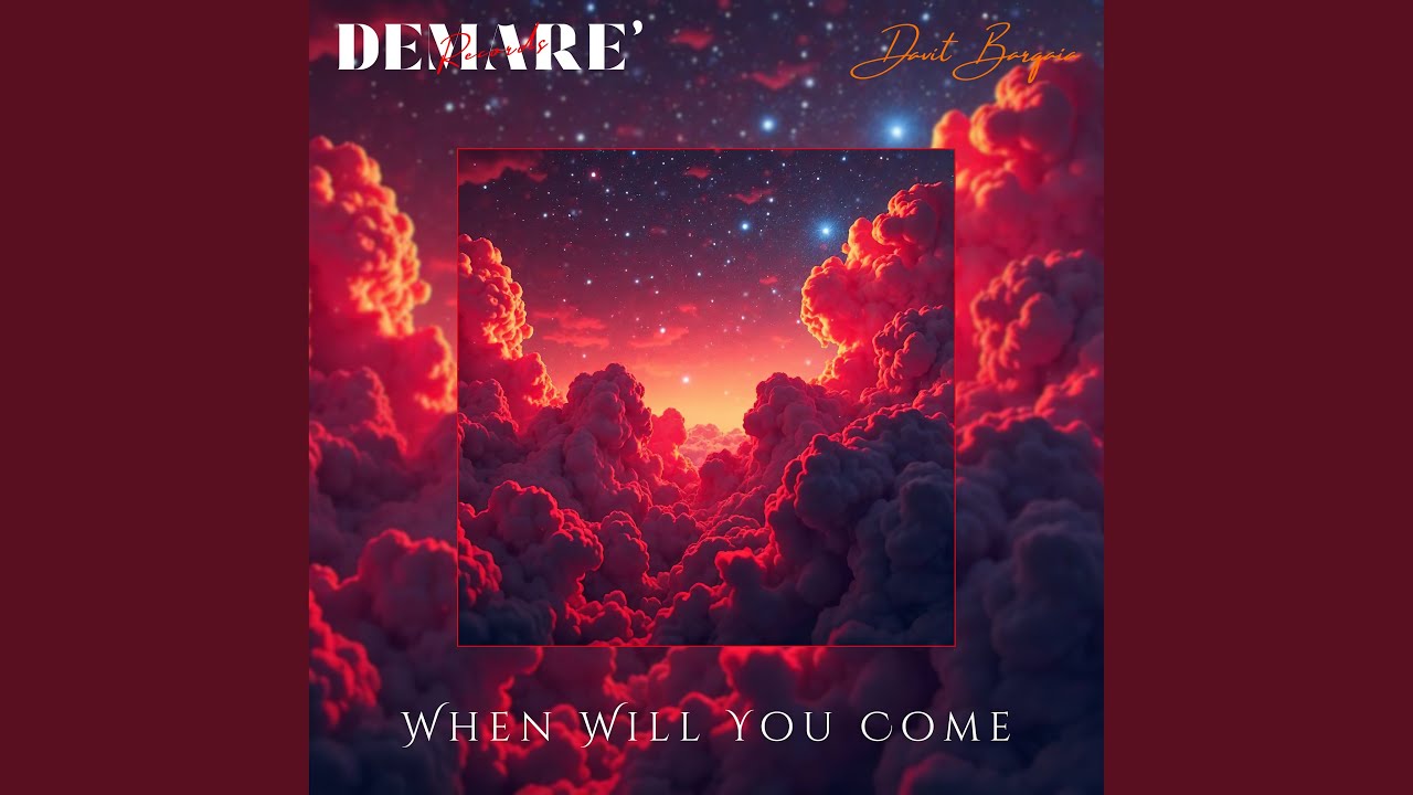 When Will You Come