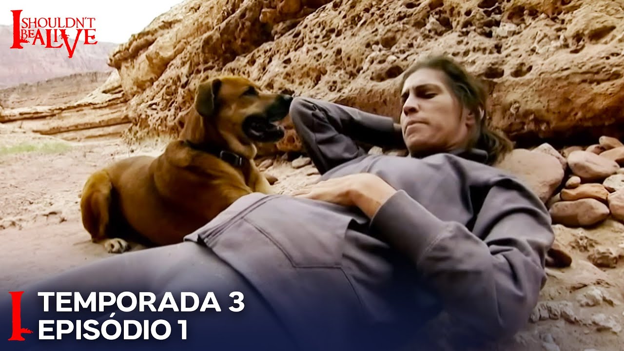 Sobrevivendo no Deserto com Seu Cão | I Shouldn't Be Alive – Temporada 3 Episódio 1