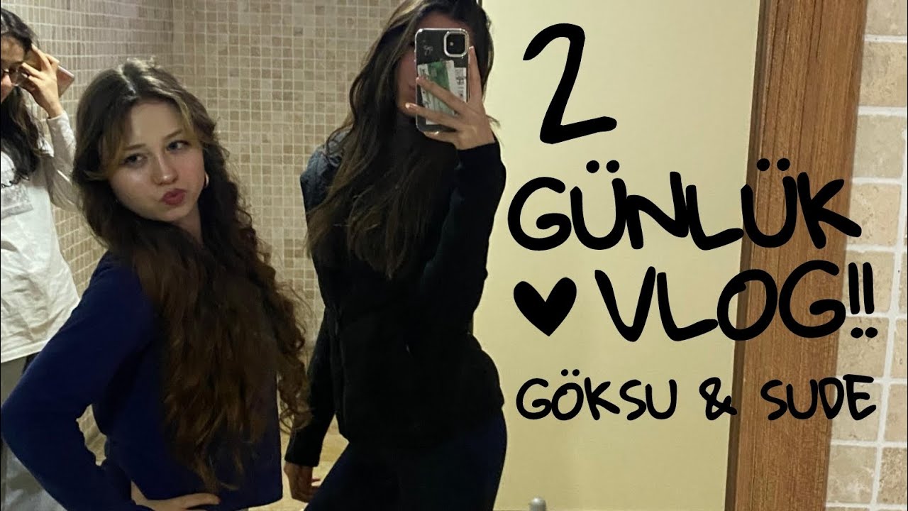 2 GÜNLÜK VLOG!! 🖤 