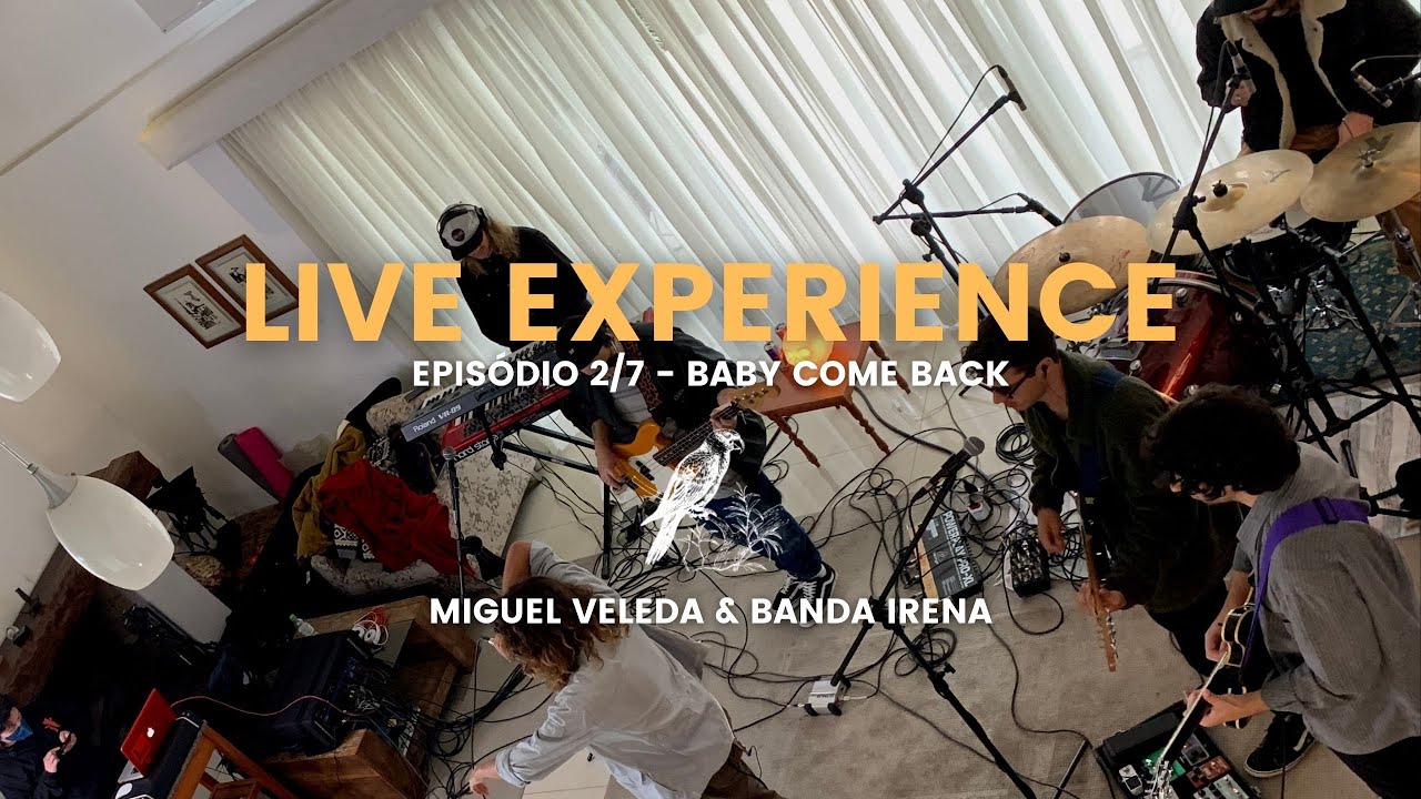 Live Experience - Miguel Veleda & Banda Irena | Baby Come Back