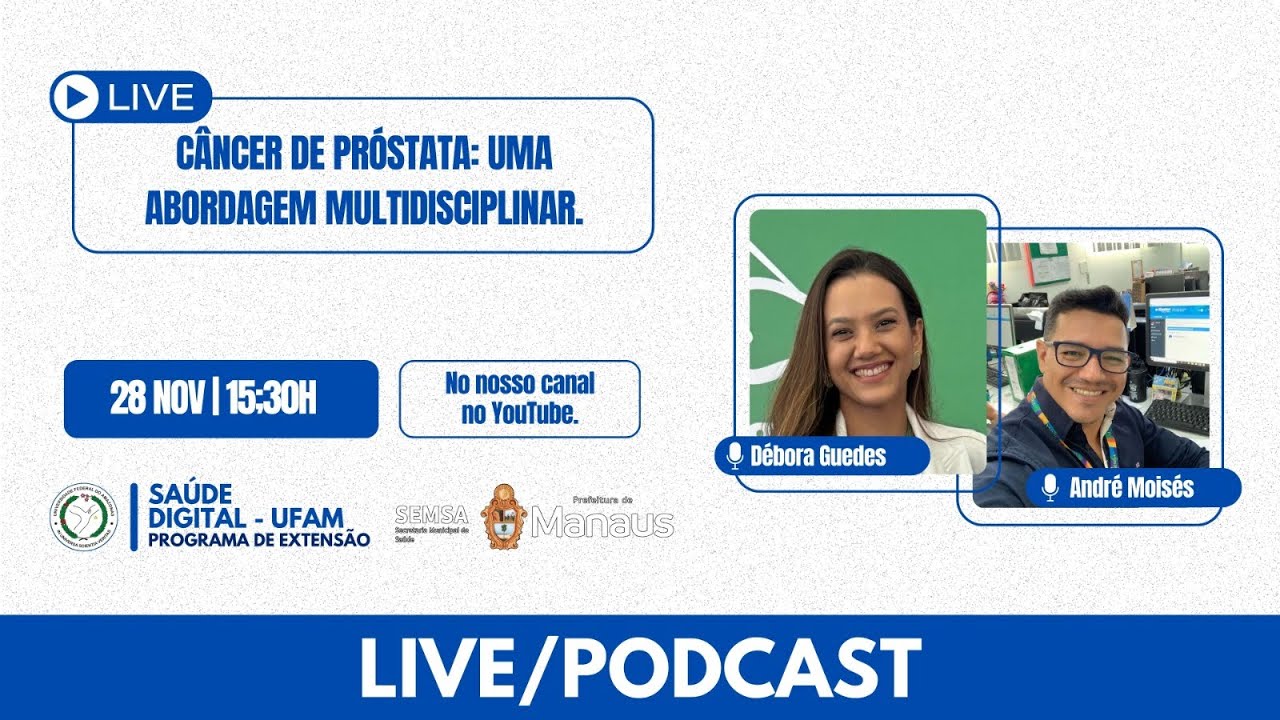 Live-Podcast: Câncer de Próstata - Uma abordagem multidisciplinar.