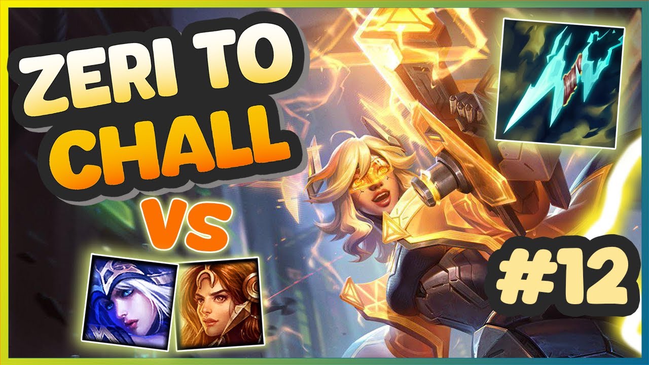 ZERI BUFF 14.3 ! | ZERI GAMEPLAY TO CHALL SEASON 2 #12
