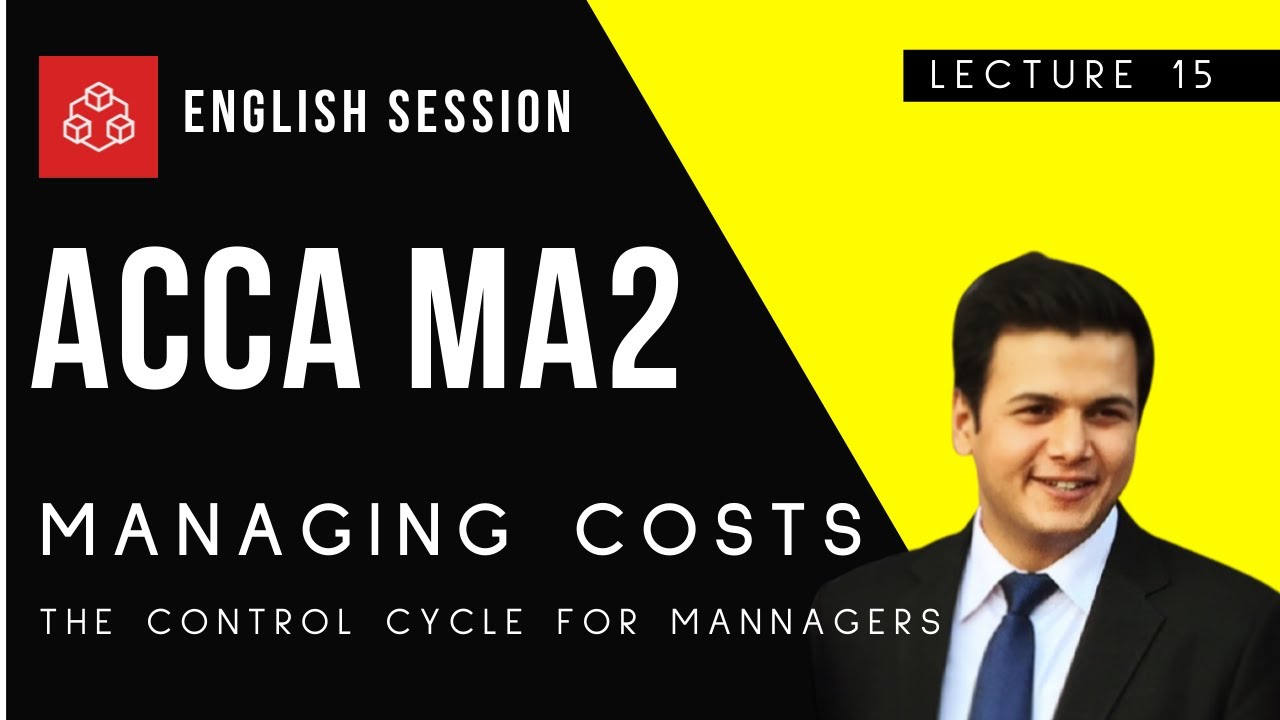 ACCA FIA MA2 Managing Costs - The Control cycle for Managers l English Session l TruCademy