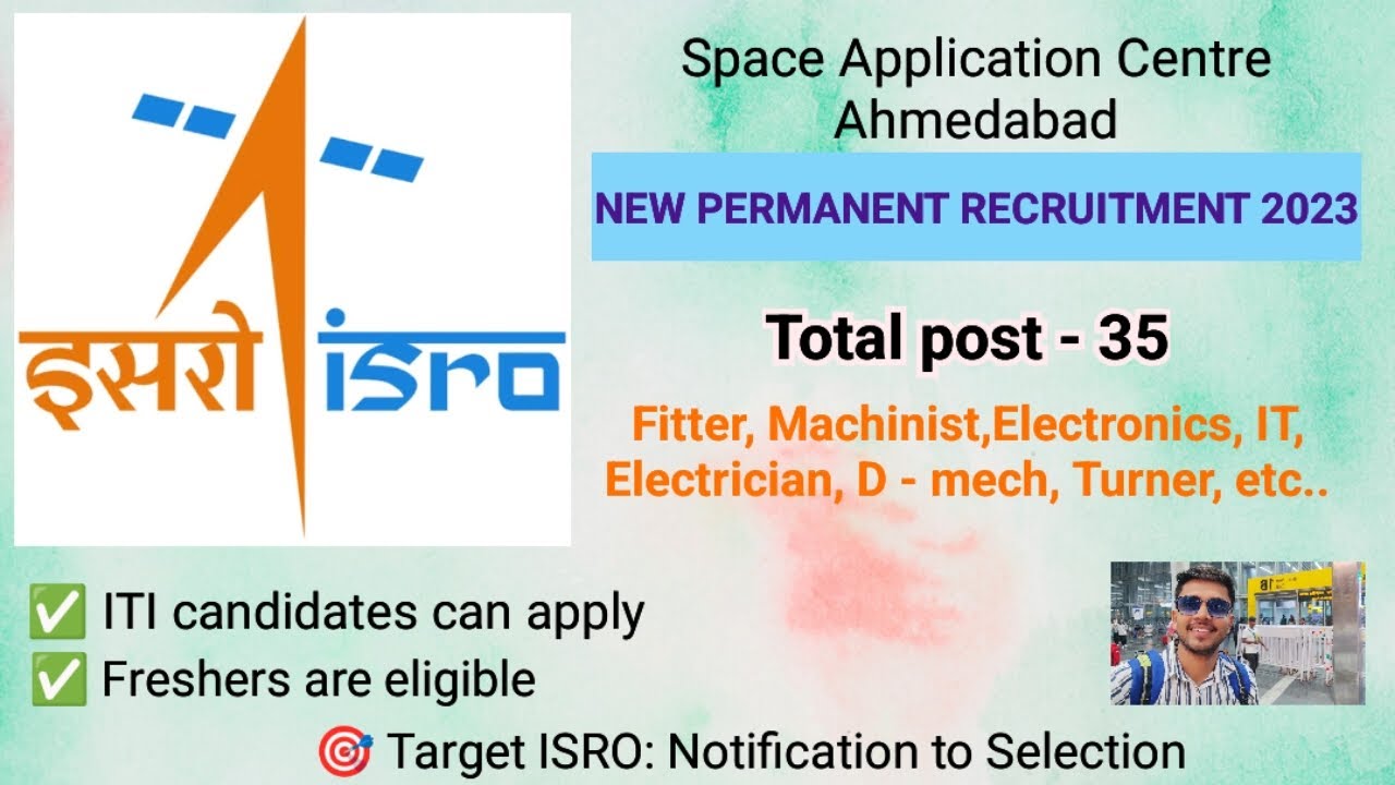 ISRO SAC RECRUITMENT 2023 | PERMANENT RECRUITMENT (ITI) | ISRO SAC Recruitment for ITI Students