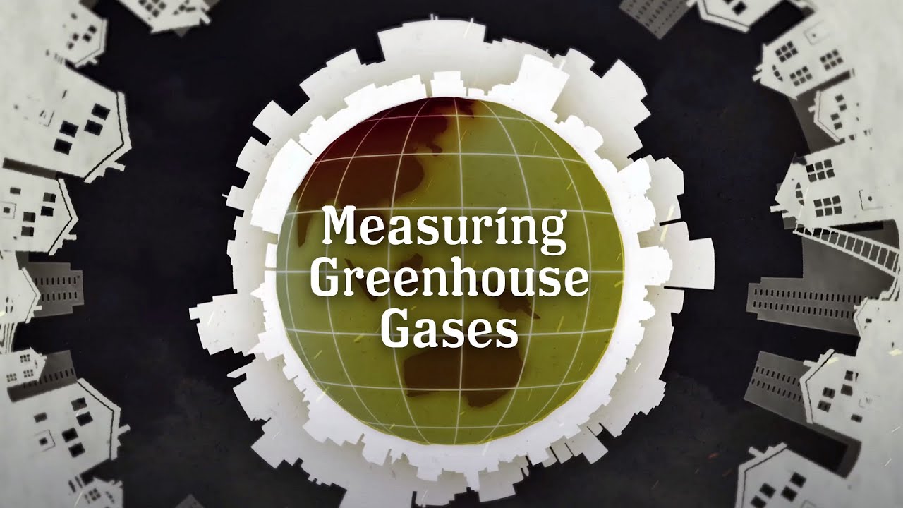 How Do You Measure Greenhouse Gasses?