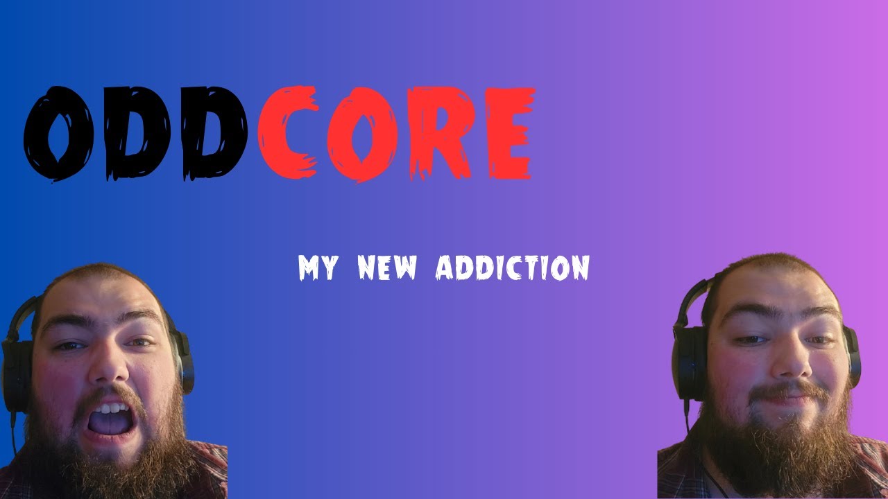 some more OddCore for even odder times
