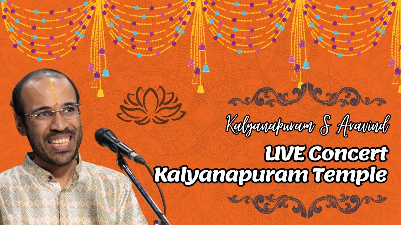Kalyanapuram S Aravind | Full Length Concert LIVE | Raghul | B Sivaraman | Kalyanapuram Temple 2022