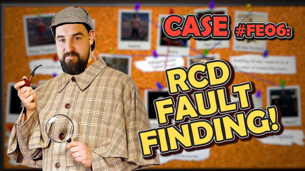 RCD FAULT FINDING! | HOW DID I DO THAT!? 🔎