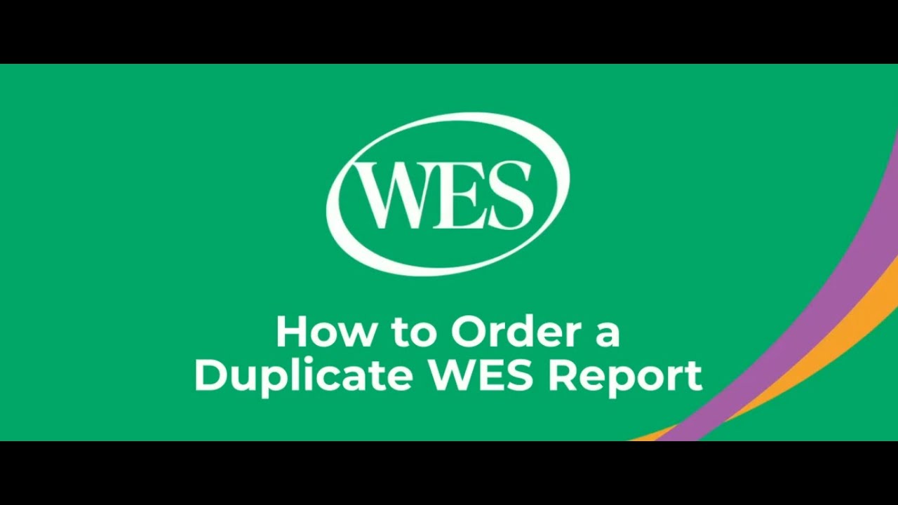 How to Order a Duplicate WES Report