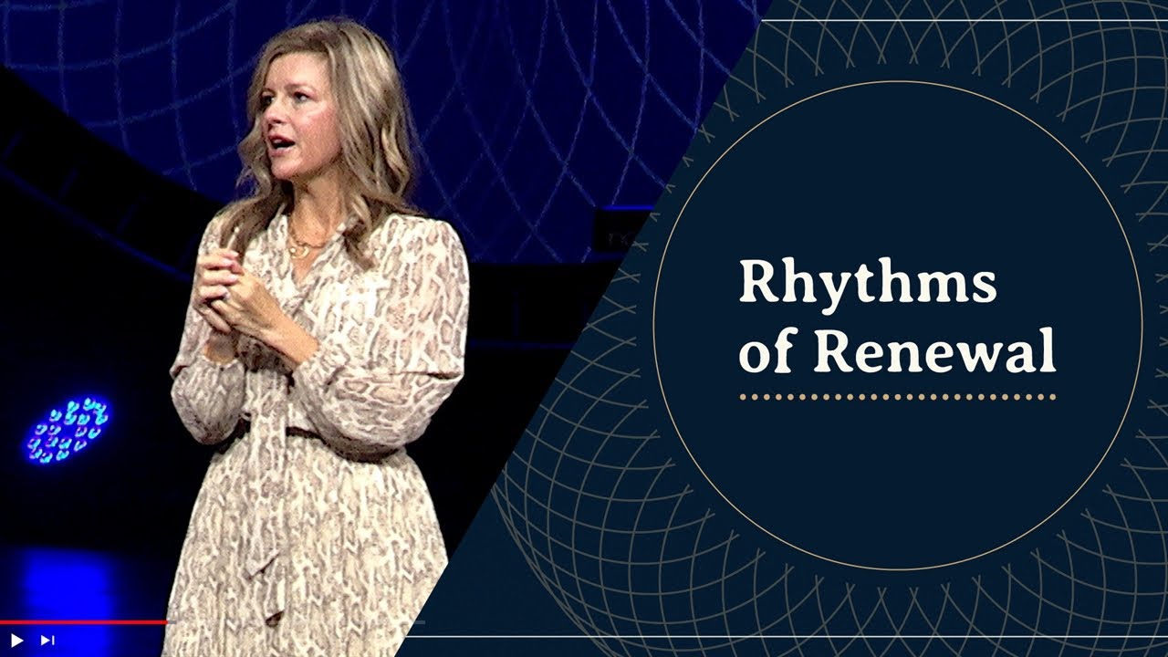 Rhythms Of Renewal - Rebekah Lyons | August, 22, 2021