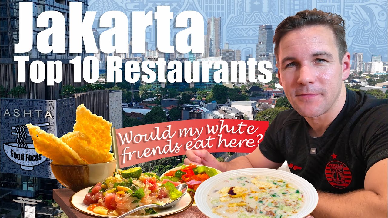 Jakarta Best Restaurants 'Bule Edition' Top 10 Indonesia 🇮🇩