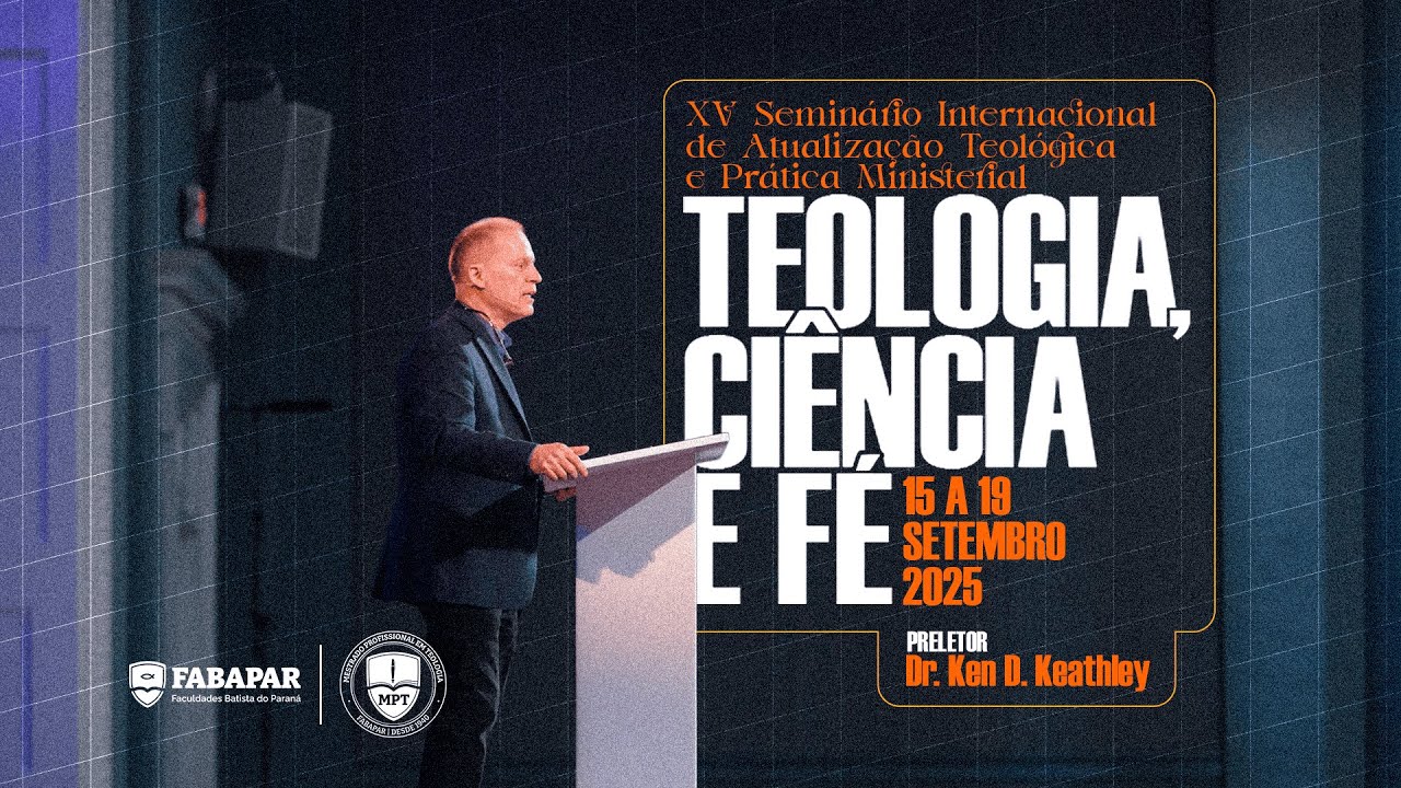 (16/09) XV – Seminário Internacional: Teologia, Ciência e Fé