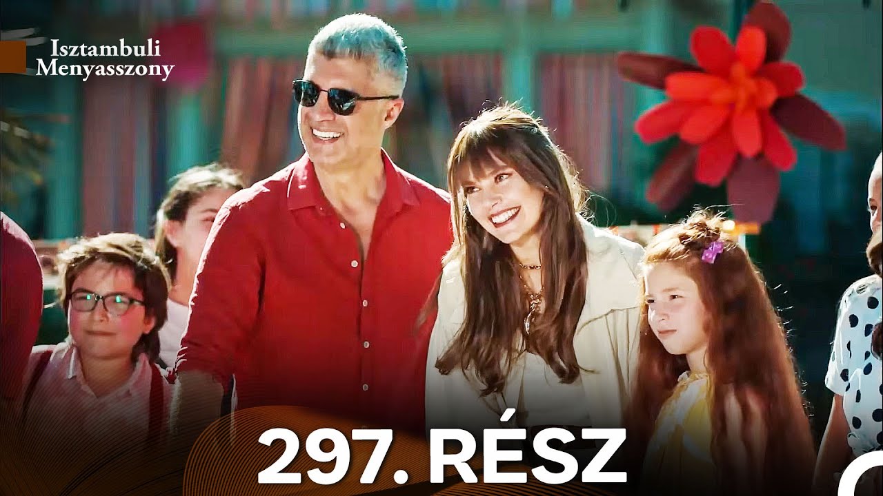 Isztambuli Menyasszony 297. Rész (Magyar Szinkron)