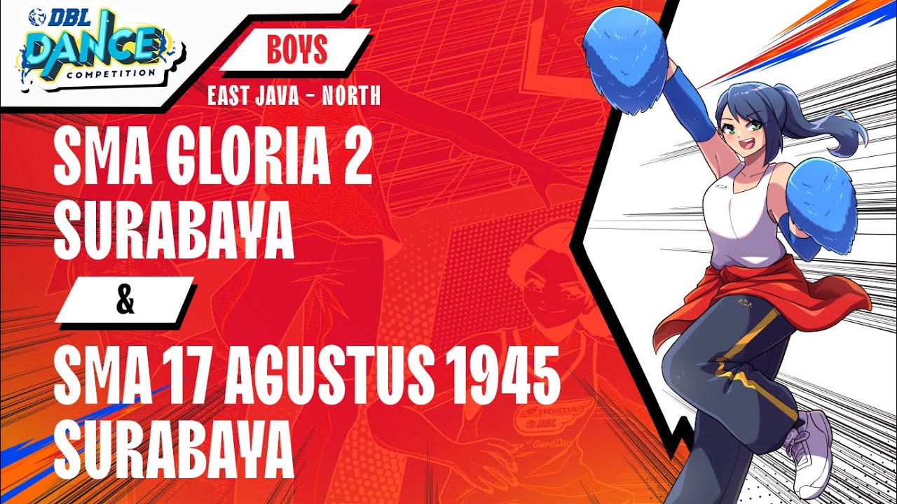 DBL DANCE | SMA GLORIA 2 SURABAYA & SMA 17 AGUSTUS 1945 SURABAYA