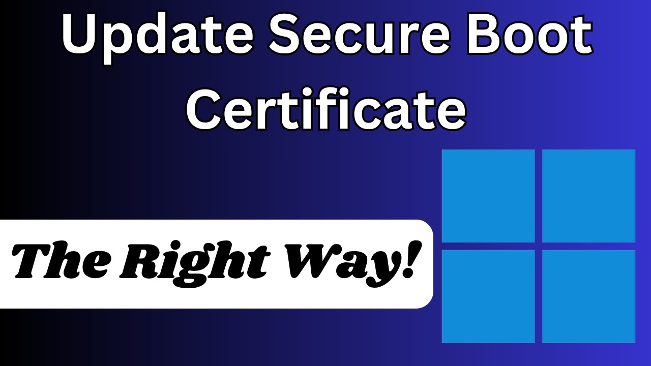 How to Update Secure Boot Certificate (The Right Way!)