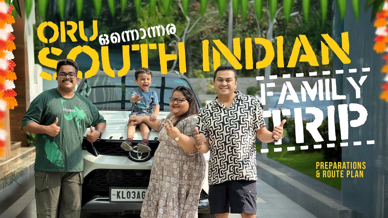EP#01 ഒരു South Indian Family Road Trip | Preparations & Route Plan | Kochi, Kerala