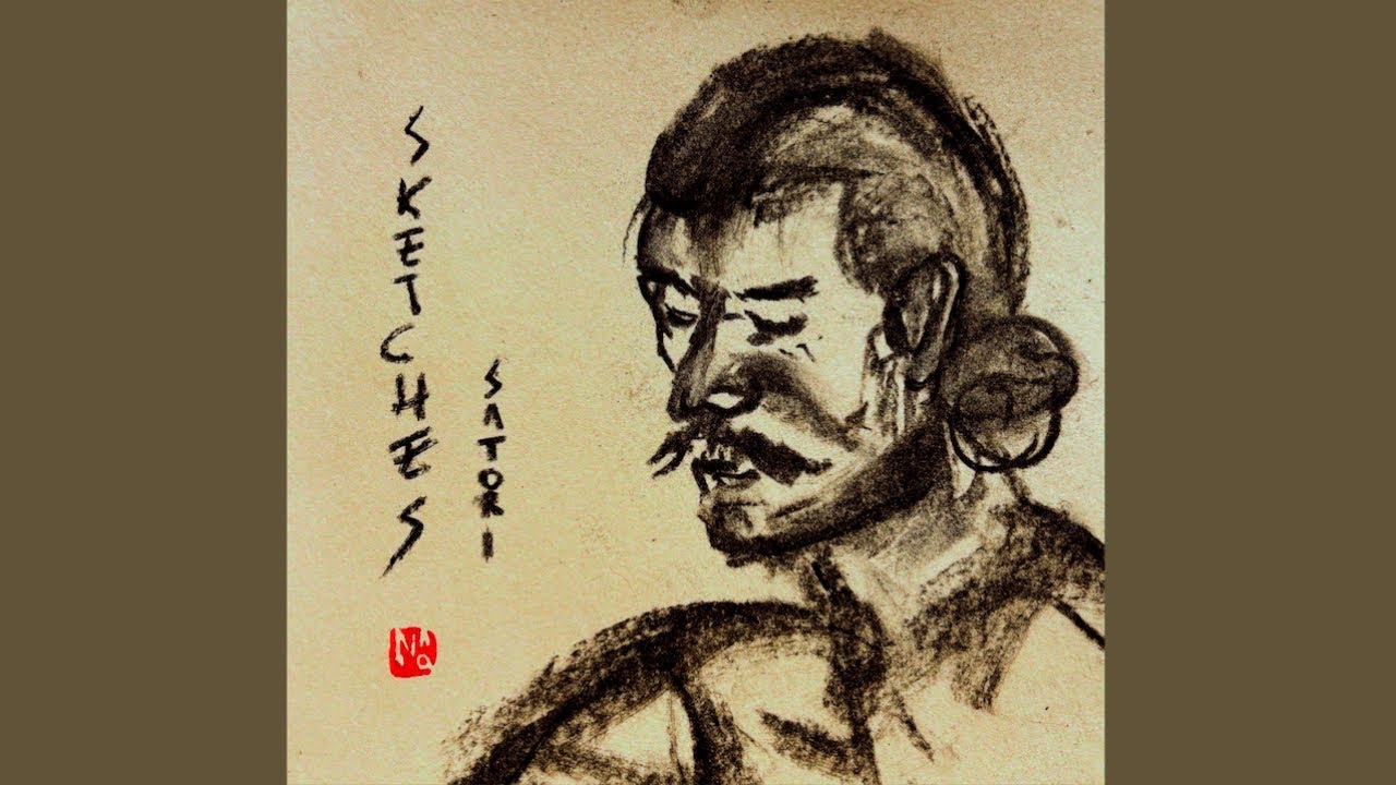Satori | Sketches I