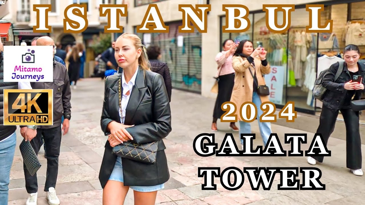 ISTANBUL TURKEY CITY CENTER | WALKING AROUND THE SISHANE AND GALATA TOWER | May 10th 2024 | 4K 60FPS