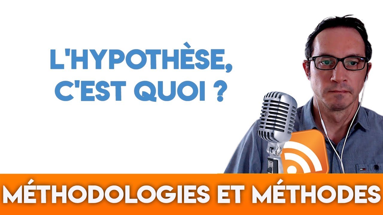 Qu&rsquo;est ce qu&rsquo;une hypoth&egrave;se dans une recherche scientifique ?