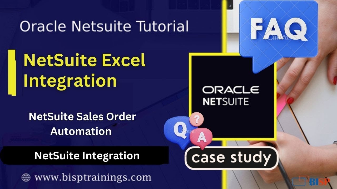 NetSuite Automation | NetSuite Excel Integration | NetSuite Sales Order Automation | NetSuite BISP