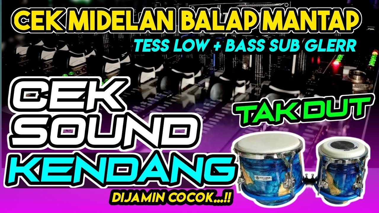 CEK SOUND SUARA KENDANG DAN BASS GITAR🔊TES MIDELAN BALAP🎶LOW SUB GLERR MANTAP🎚️