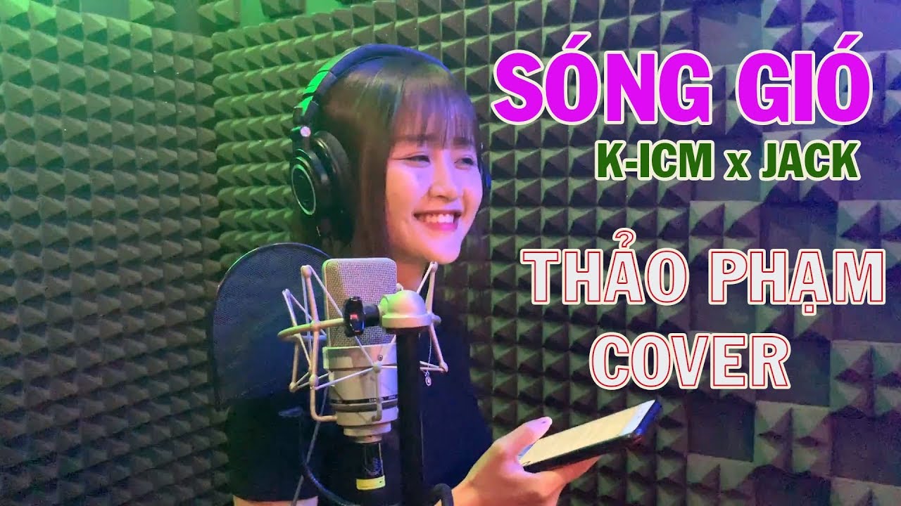 S&Oacute;NG GI&Oacute; - K-ICM x JACK  -  THẢO PHẠM COVER