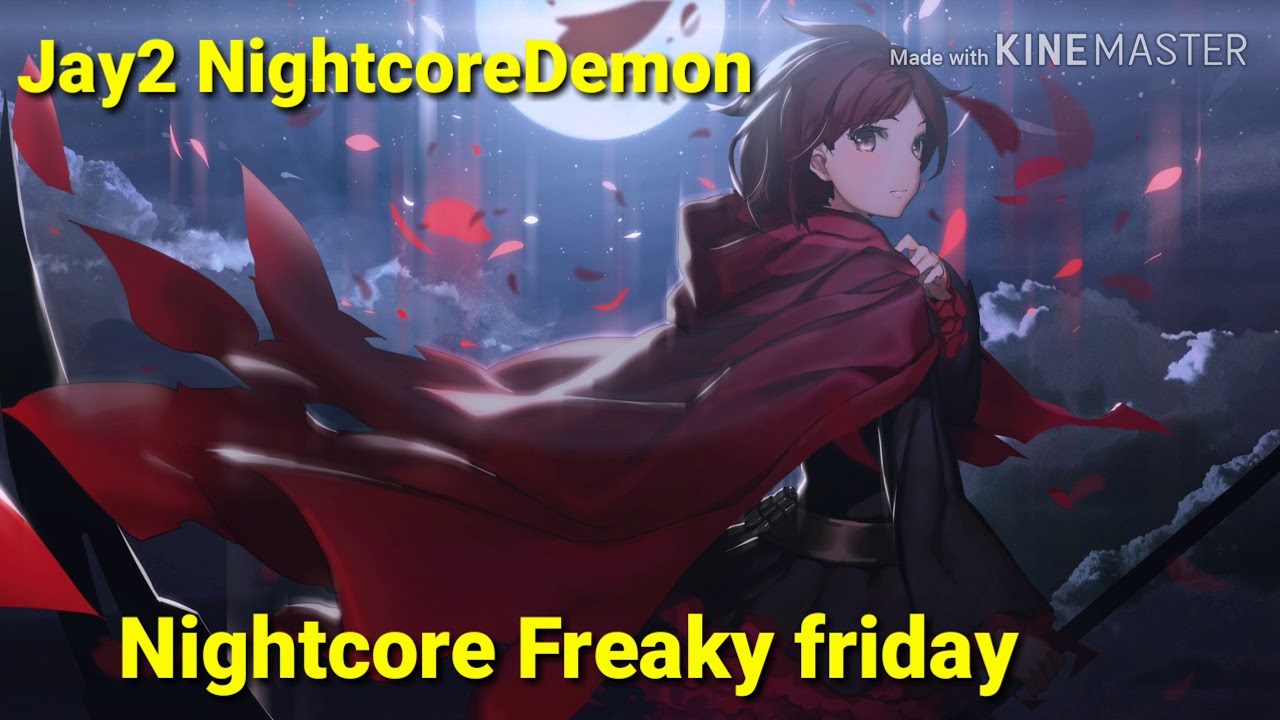 Nightcore Freaky friday (Lil Dicky ft Chris brown)