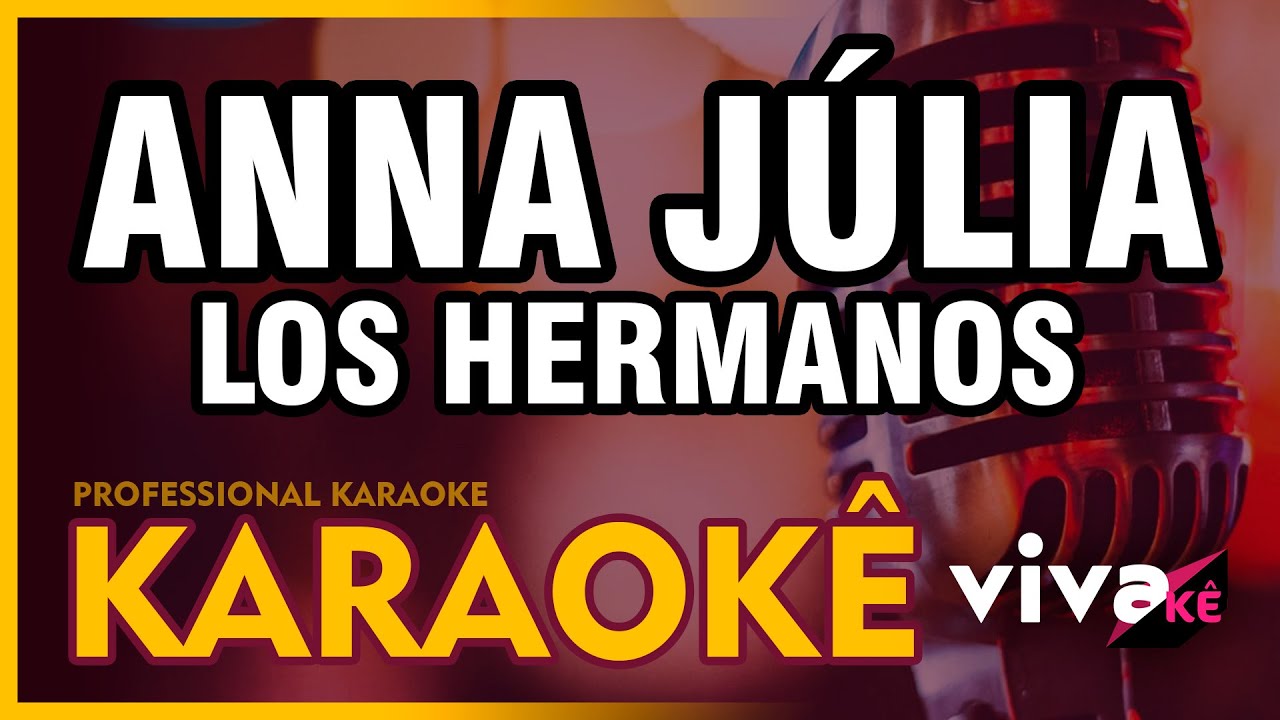 KARAOKÊ - Anna Júlia - Los Hermanos 🎤
