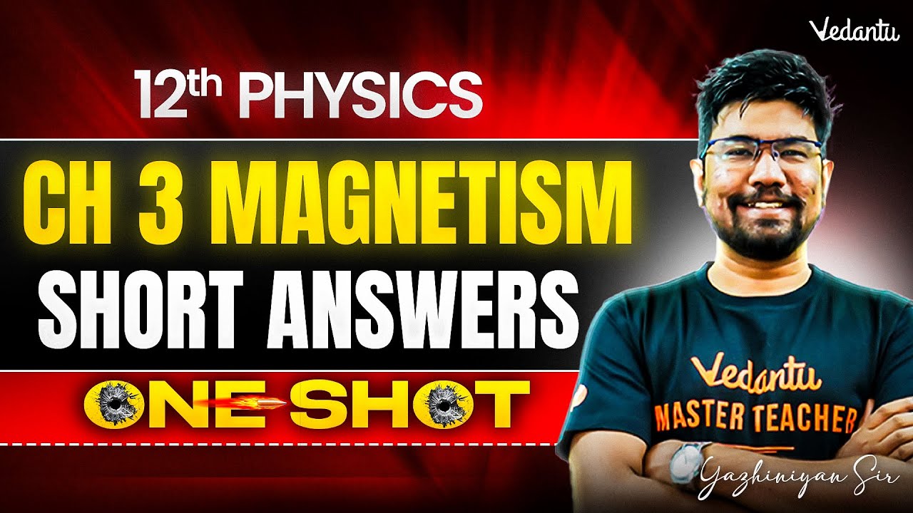 12th Physics | Chapter 3 Magnetism - Short Answers | 1st Mid term | Yazhiniyan Sir