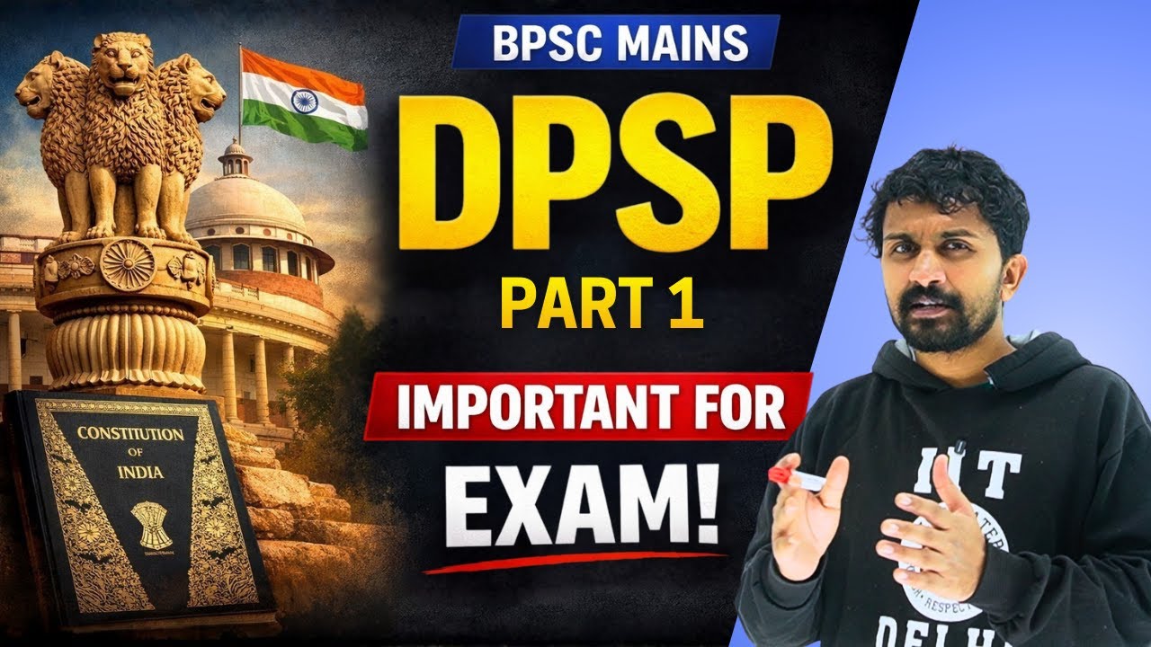 Directive Principles of State Policy (DPSP) – Part 1 | Indian Polity | BPSC