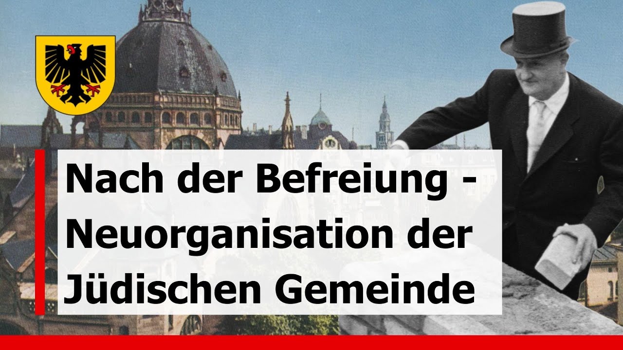 Nach der Befreiung - Die Neuorganisation der Jüdischen Gemeinde