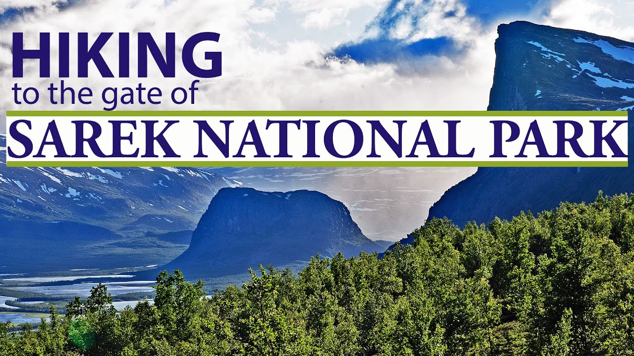 HIKING TOUR to the Gate of Sarek National Park, Sweden Lapland