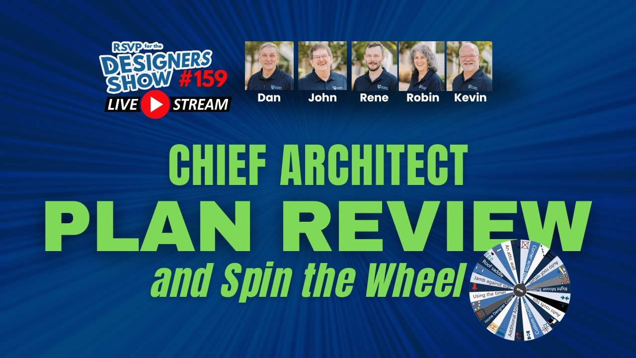 Chief Architect Plan Review and Spin the Wheel - Designers Show #159