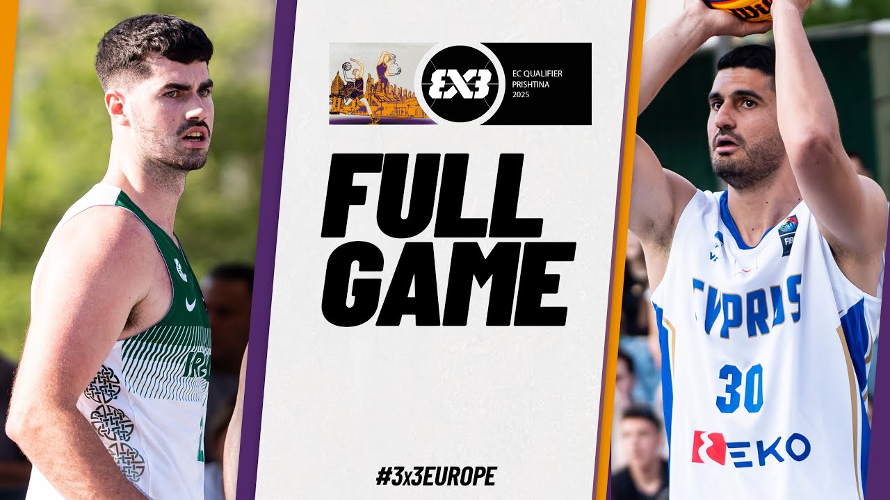 Ireland 🇮🇪 vs Cyprus 🇨🇾 | FIBA 3x3 Europe Cup 2025 Qualifier | Ticket Game