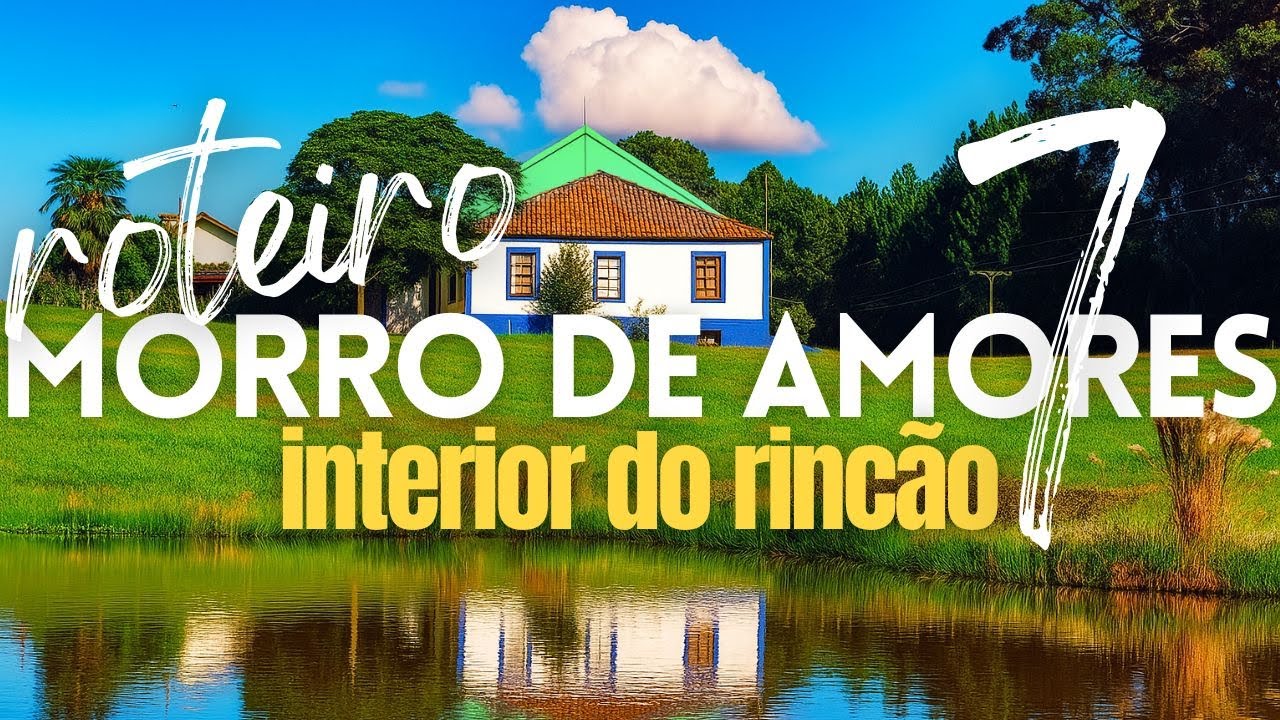 📌ROTEIRO MORRO DE AMORES | PARTE 07: Interior do Rincão da Caneleira 🌻