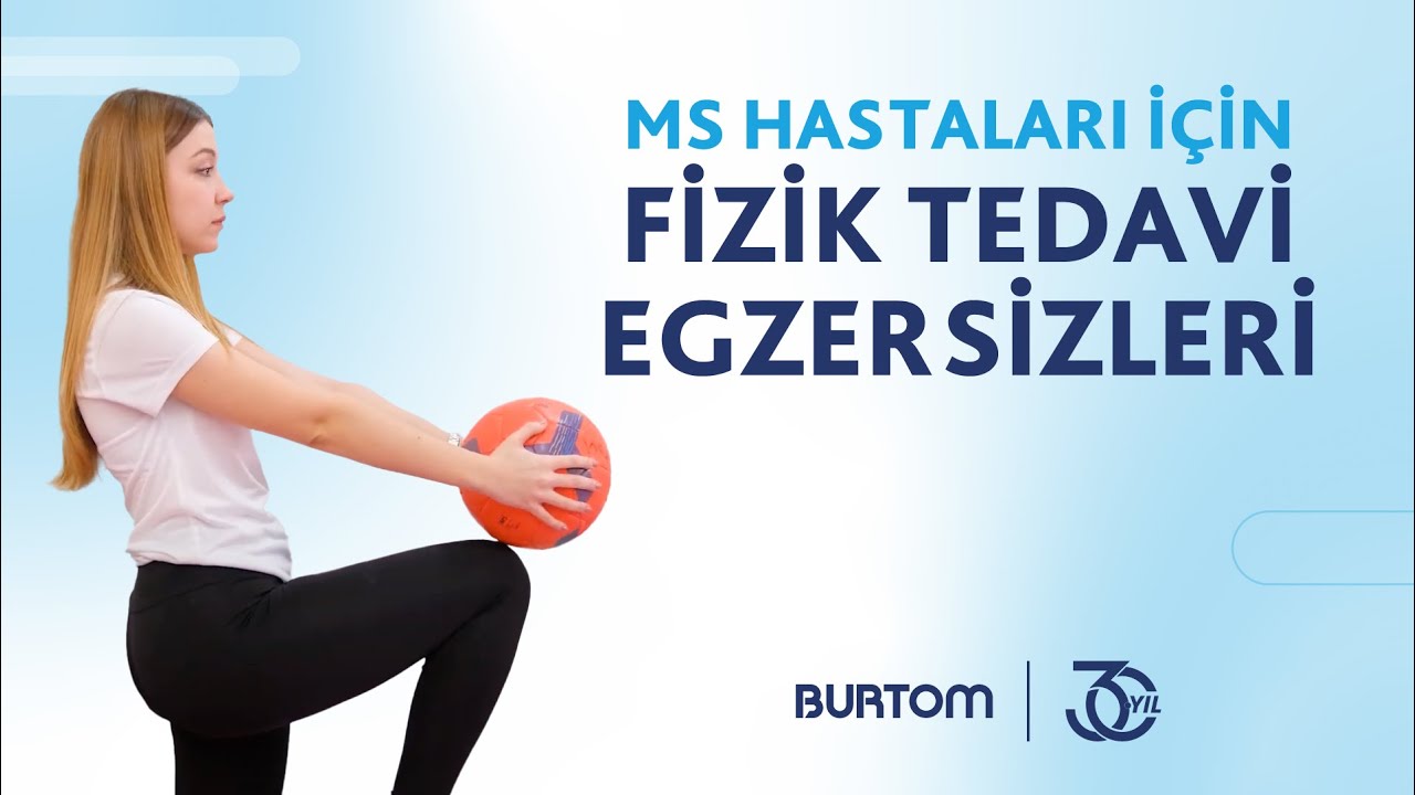 MS hastaları için fizik tedavi egzersizleri