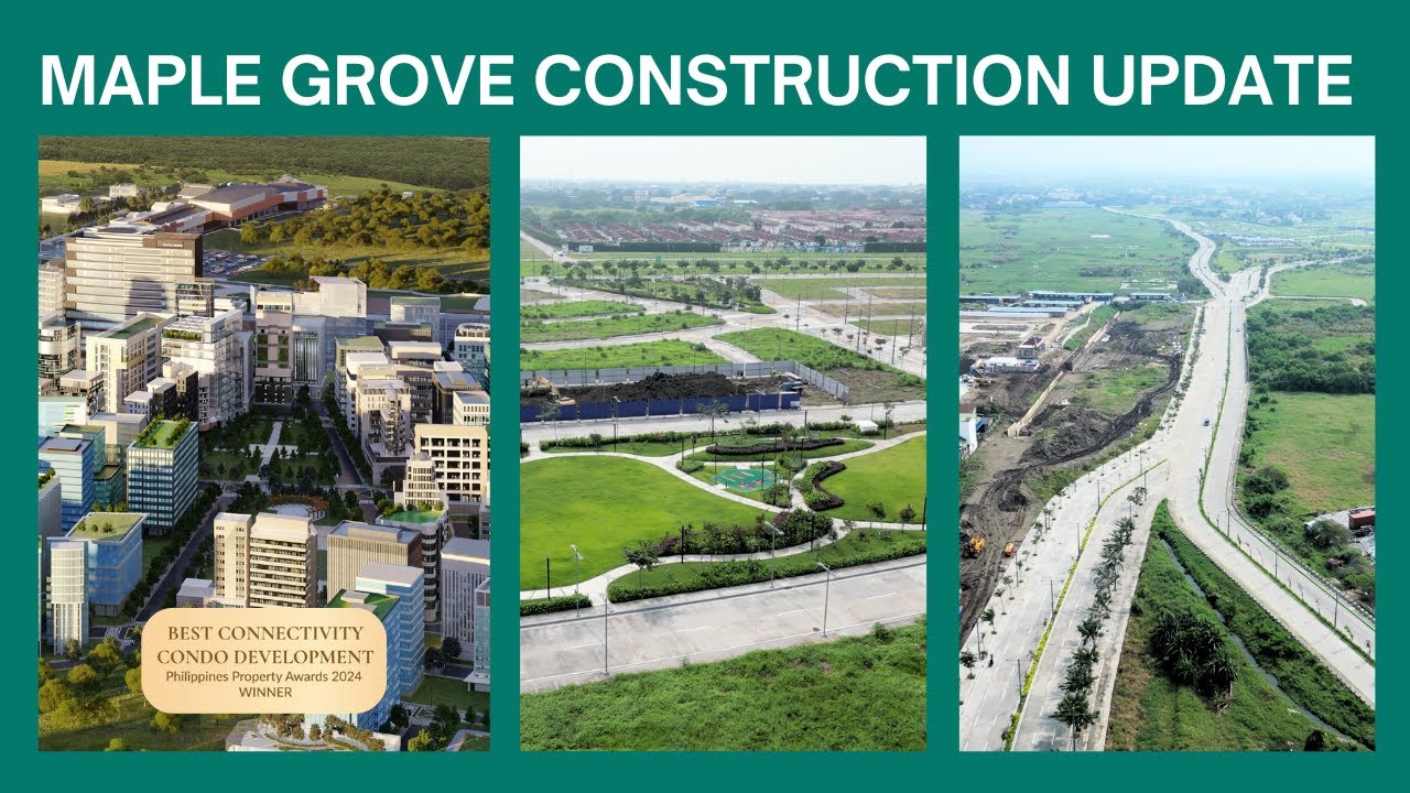 MAPLE GROVE CONSTRUCTION UPDATE | Ericha Fabic +63 928 396 0006