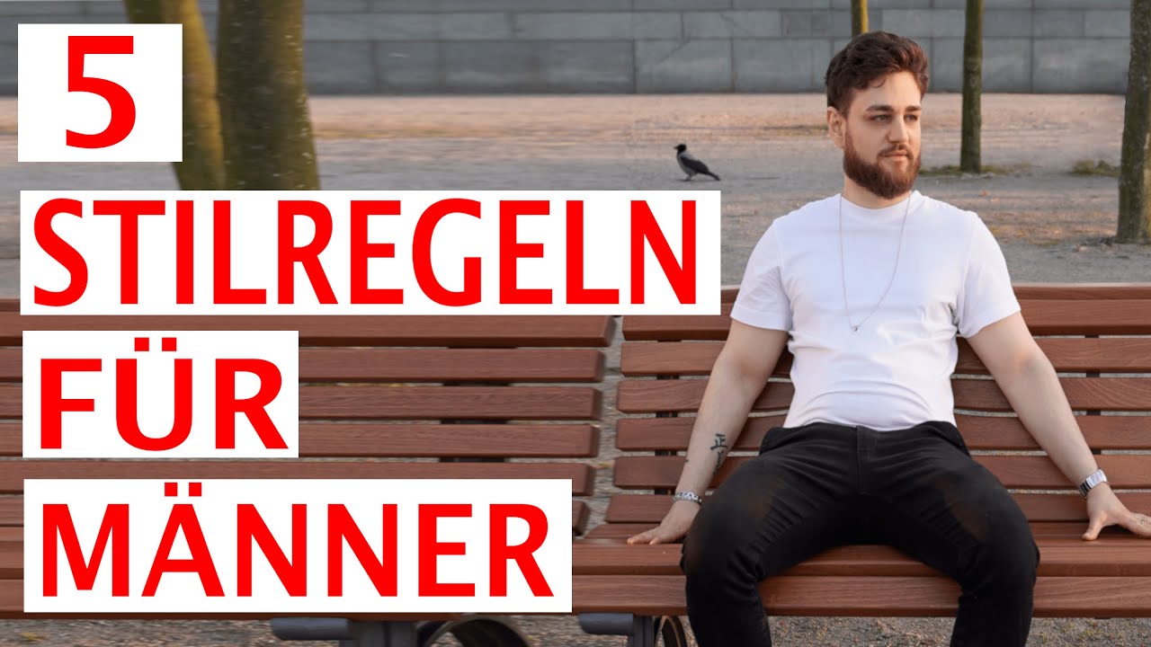 5 STILREGELN F&Uuml;R M&Auml;NNER