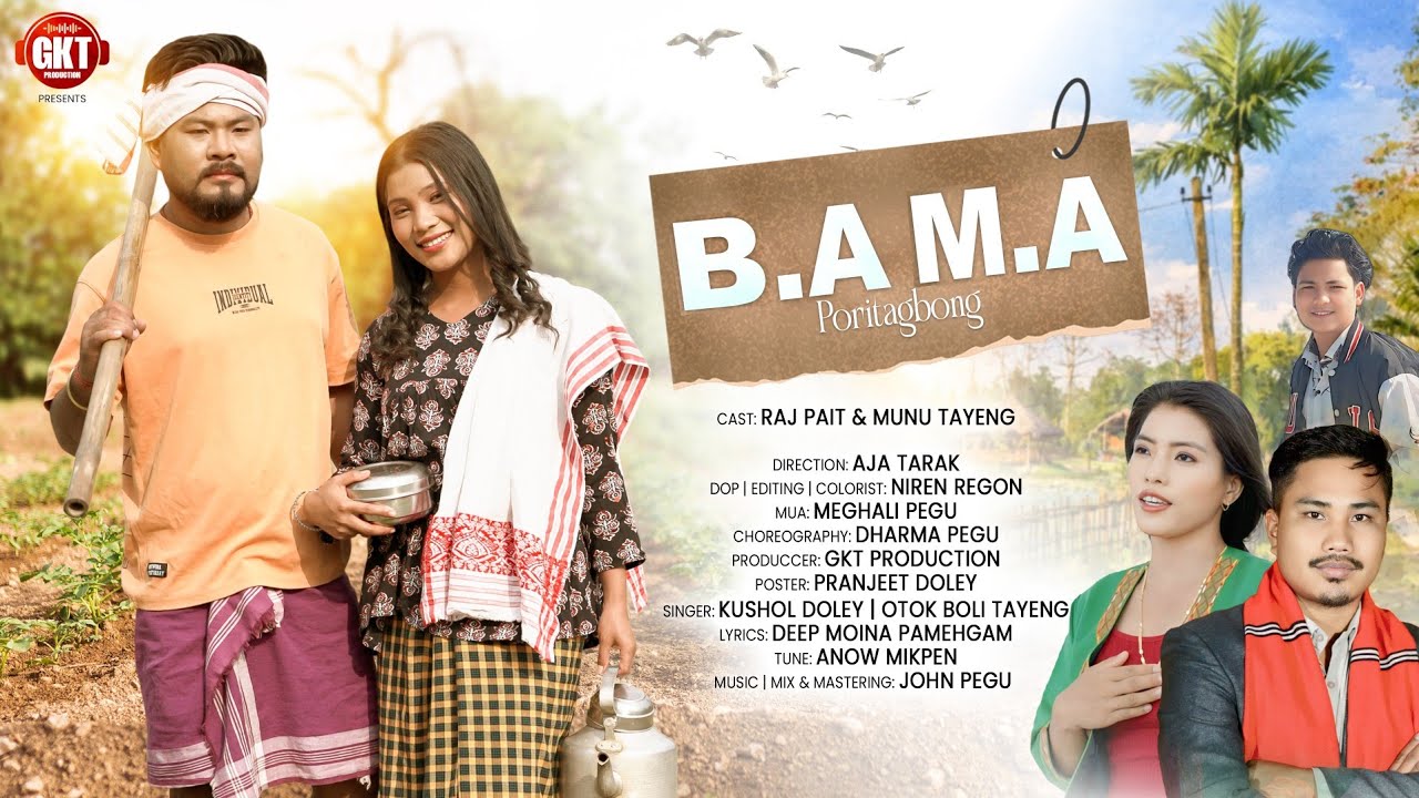B.A M.A Proritagbong || Kushol Doley | Otok Boli Tayeng || Raj Pait | Munu Tayeng || Official Video