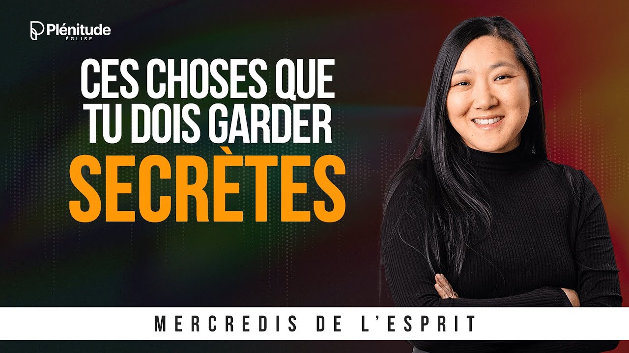 Ces choses que tu dois garder secrètes - Annabelle Sourdril - Mercredis de l'Esprit