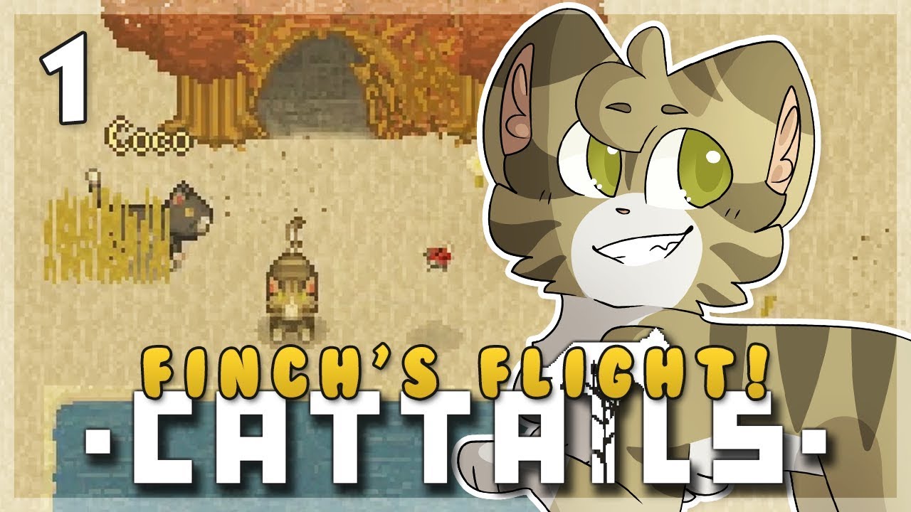 Rise of the Highland King! | Cattails Let's Play • Finch's Flight! - Episode 1