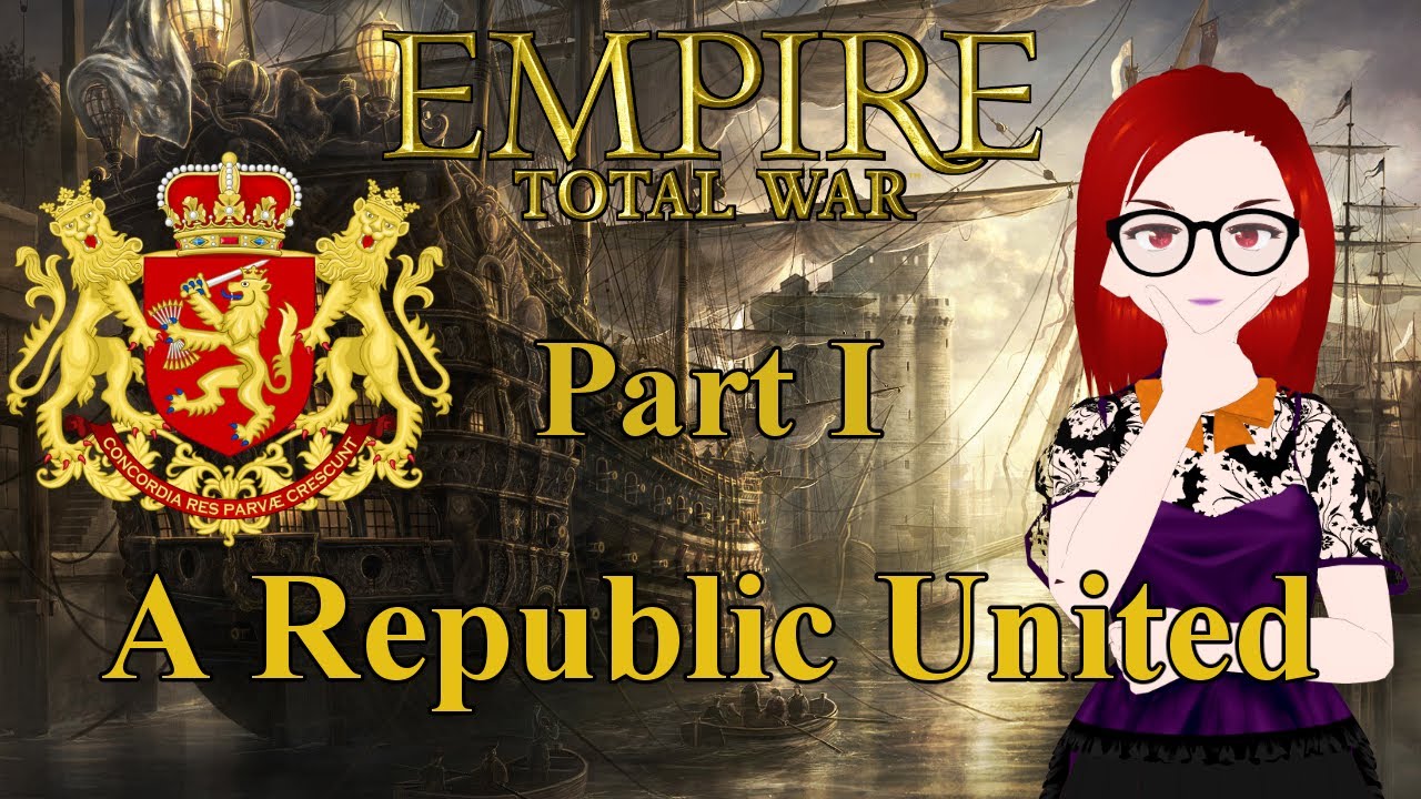 The United Provinces Take the Stage!! - Empire Total War
