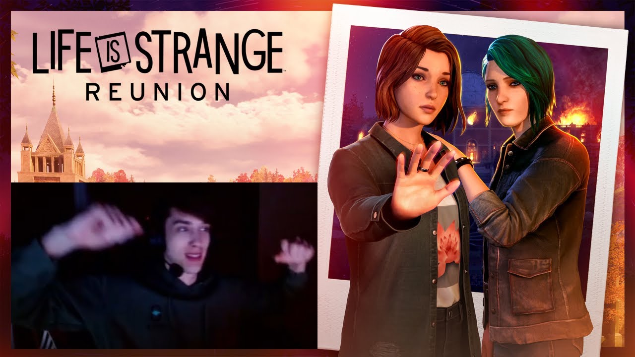 Life Is Strange Reunion Live Reaction! | Our Girl Is Back |