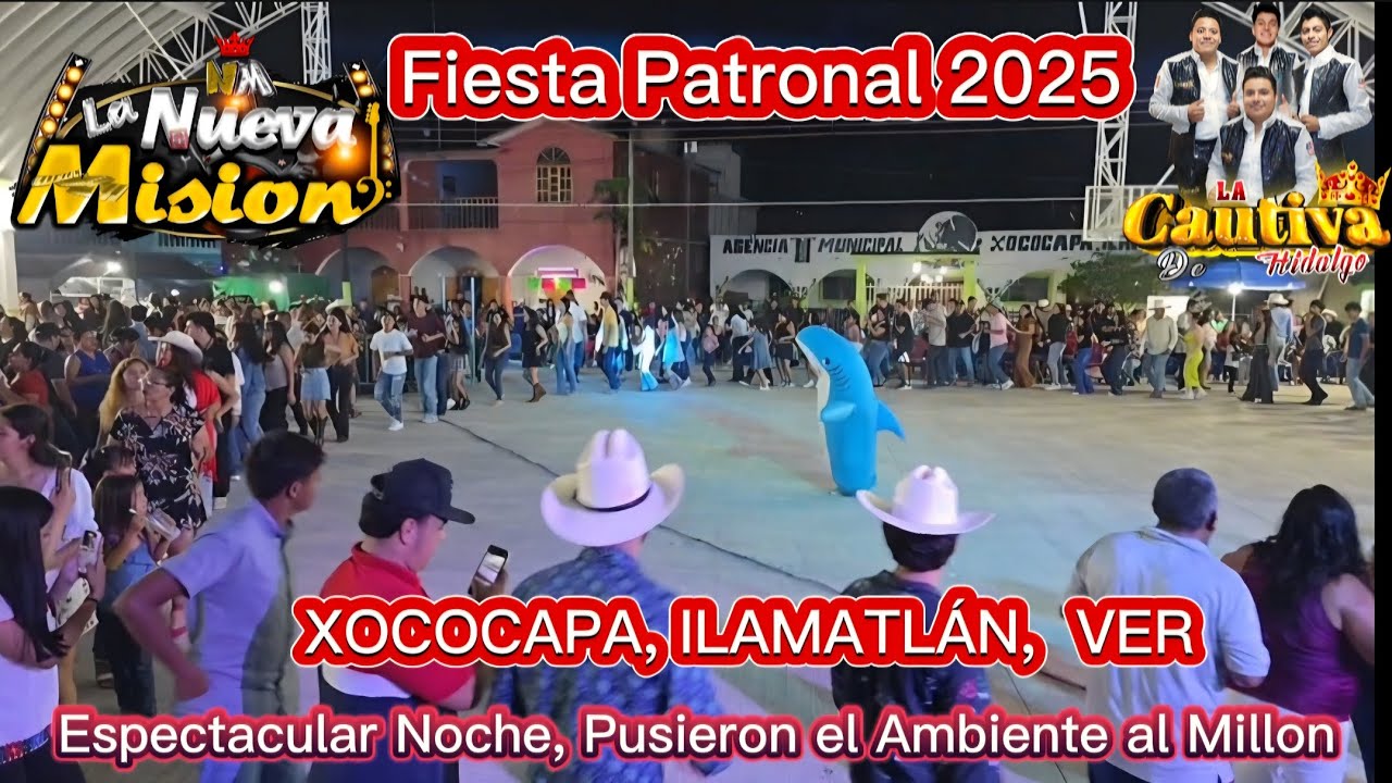 Grupo La Nueva Misión y La Cautiva de Hidalgo en la Fiesta Patronal de XOCOCAPA 2025