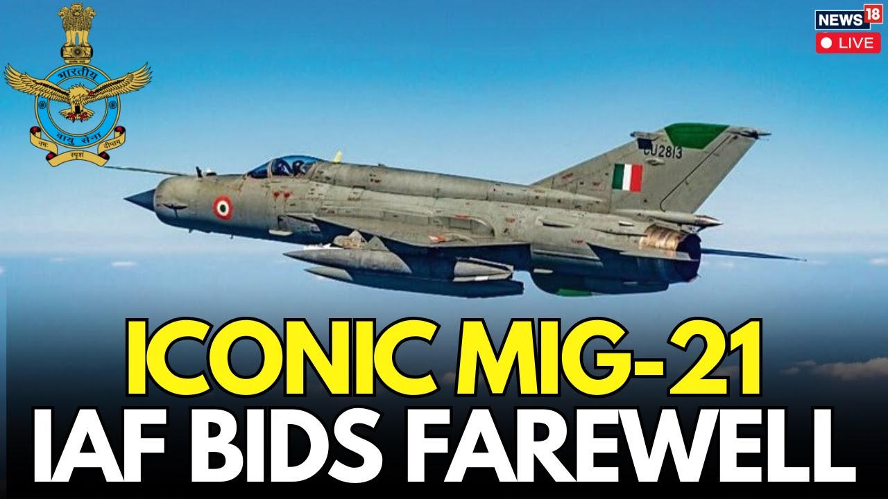 MiG-21 LAST FLIGHT LIVE | Ruled Skies For 62 Years, IAF&rsquo;s MiG-21 To Retire With Grand Farewell